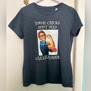 Tough Chicks Don’t Need A Gallbladder tshirt, blue, M